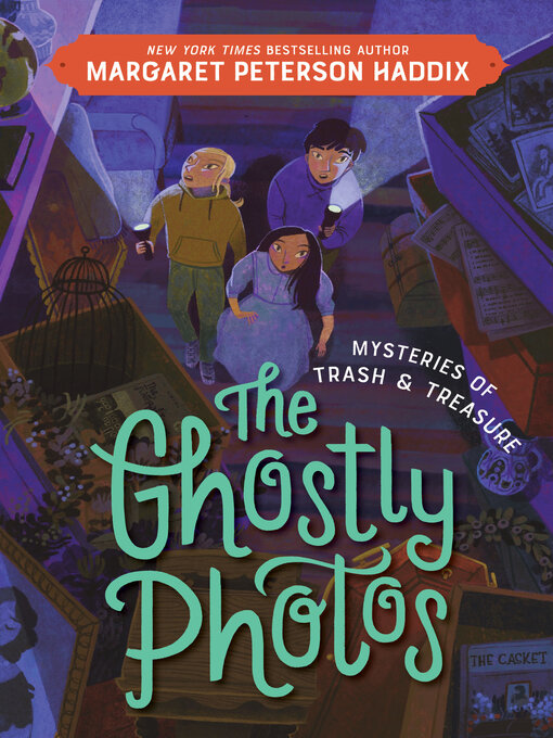 Title details for The Ghostly Photos by Margaret Peterson Haddix - Available